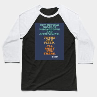 Rumi Quote Baseball T-Shirt